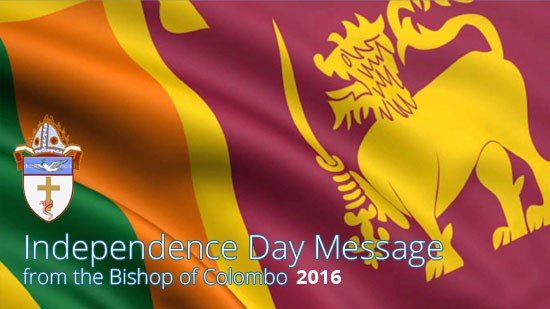  Message for the 68th Independence Day from Rt. Revd Dhiloraj R. Canagasabey,  Bishop of Colombo